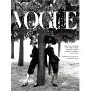 In Vogue An Illustrated History of the World's Most Famous Fashion Magazine by Oliva, Alberto; Angeletti, Norberto; Wintour, Anna, 9780847839452