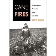 Cane Fires by Okihiro, Gary Y., 9780877229452
