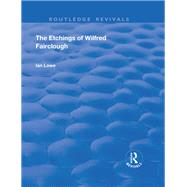The Etchings of Wilfred Fairclough by Lowe, Ian, 9781138349452