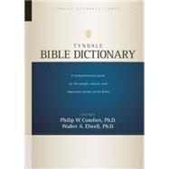 Tyndale Bible Dictionary by Elwell, Walter A., 9781414319452
