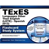 TExES Languages Other Than English (LOTE) - Spanish (613) Flashcard Study System: TExES Test Practice Questions & Review for the Texas Examinations of Educator Standards (Cards) by TExES Exam Secrets Test Prep Team (Author), 9781627339452