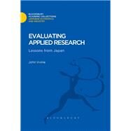 Evaluating Applied Research Lessons from Japan by Irvin, Dale T., 9781780939452