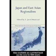 Japan and East Asian Regionalism by Maswood, S. Javed, 9780203469453
