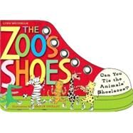 Zoo's Shoes : Learn to Tie Your Shoelaces! by Brunelle, Lynn, 9780761149453