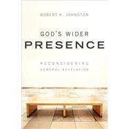 God's Wider Presence by Johnston, Robert K., 9780801049453