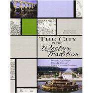 The City in the Western Tradition by Halvorson, Peter L.; Cromley, Ellen K.; Atkinson-palombo, Carol, 9781465279453