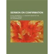 Sermon on Confirmation by Meade, William, 9780217869454