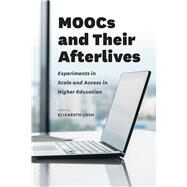 Moocs and Their Afterlives by Losh, Elizabeth, 9780226469454