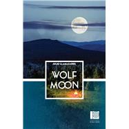 Wolf Moon by Llamazares, Julio; Deefholts, Simon; Phillips-Miles, Kathryn, 9780720619454