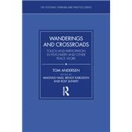 Wanderings and Crossroads by Tom Andersen, 9781040459454