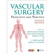 Vascular Surgery: Principles and Practice, Fourth Edition by Wilson; Samuel Eric, 9781482239454