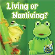 Living or Nonliving? by Hicks, Kelli, 9781617419454
