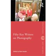 Fifty Key Writers on Photography by Durden; Mark, 9780415549455