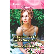 Pregnant on the Earl's Doorstep by Pembroke, Sophie, 9781335499455