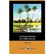 A Chinese Ishmael and Other Stories by Far, Sui Sin, 9781409989455
