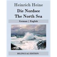 Die Nordsee / the North Sea by Heine, Heinrich; Lazarus, Emma, 9781507829455