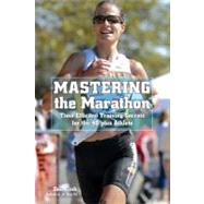 Mastering the Marathon : Time-Efficient Training Secrets for the 40-plus Athlete by Fink, Don, 9781599219455