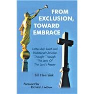 From Exclusion, Toward Embrace by Heersink, Bill; Mouw, Richard J., 9781973679455