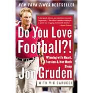 Do You Love Football?! by Gruden, Jon, 9780060579456