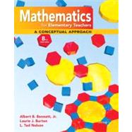Mathematics for Elementary Teachers : A Conceptual Approach by BENNETT, 9780073519456