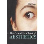 The Oxford Handbook Of Aesthetics by Levinson, Jerrold, 9780199279456