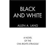 Black and White by Lang, Allen A., 9781425719456