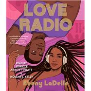 Love Radio by LaDelle, Ebony; Abbott-Pratt, Joniece; Kelly, JaQwan J., 9781797139456