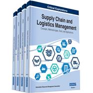 Supply Chain and Logistics Management by Information Resources Management Association, 9781799809456