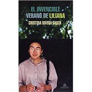 El invencible verano de Liliana by Cristina Rivera Garza, 9788439739456