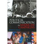 Political Communication in American Campaigns by Joseph S. Tuman, 9781412909457