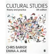 Cultural Studies: Theory and Practice by Barker, Chris; Jane, Emma A., 9781473919457