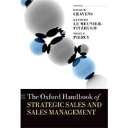 The Oxford Handbook of Strategic Sales and Sales Management by Cravens, David W.; Le Meunier-FitzHugh, Kenneth; Piercy, Nigel F., 9780199569458
