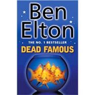 Dead Famous by Elton, Ben, 9780552999458