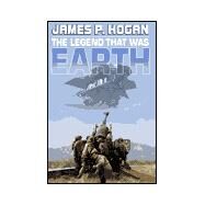 The Legend That Was Earth by James P. Hogan, 9780671319458