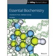 Essential Biochemistry [Rental Edition] by Pratt, Charlotte W.; Cornely, Kathleen, 9781119719458
