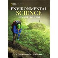 Bundle: Environmental Science: Sustaining Your World, 1st Edition + MindTap (1-year access) by Miller, G, Tyler; Spoolsman, Scott E., 9781337379458