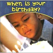 When Is Your Birthday? by Schaefer, Ted, 9781595159458