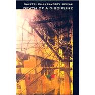 Death Of A Discipline by Spivak, Gayatri Chakravorty, 9780231129459