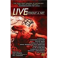 Live Without a Net by Anders, Lou; Cadigan, Pat, 9780451459459