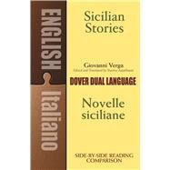 Sicilian Stories A Dual-Language Book by Verga, Giovanni; Appelbaum, Stanley, 9780486419459