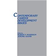 Contemporary Career Development Issues by Morrison,Robert F., 9780805809459