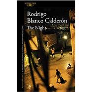 The Night  / The Night by Calderon, Rodrigo Blanco, 9788420419459