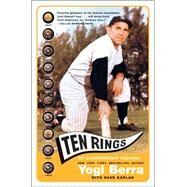 Ten Rings : My Championship Seasons by Berra, Yogi, 9780060749460
