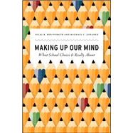 Making Up Our Mind by Ben-porath, Sigal R.; Johanek, Michael C., 9780226619460