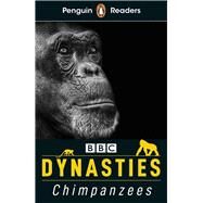 Dynasties: Chimpanzees (ELT Graded Reader) Level 3 by Moss, Stephen, 9780241469460