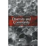 Diversity and Community An Interdisciplinary Reader by Alperson, Philip, 9780631219460