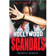 The Mammoth Book of Hollywood Scandals by Morgan, Michelle, 9780762449460