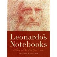 Leonardo's Notebooks Writing and Art of the Great Master by Da Vinci, Leonardo; Suh, H. Anna, 9781579129460