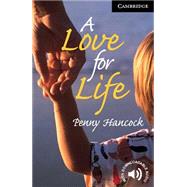 A Love for Life Level 6 by Penny Hancock, 9780521799461