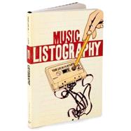 Music Listography Journal (Gift for Music-Lovers, Journal for Teens, Book about Music) by Nola, Lisa, 9780811869461